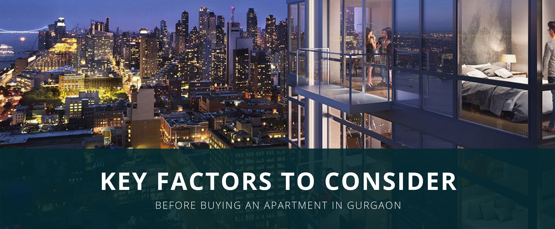Key Factors to Consider Before Buying an Apartment in Gurgaon